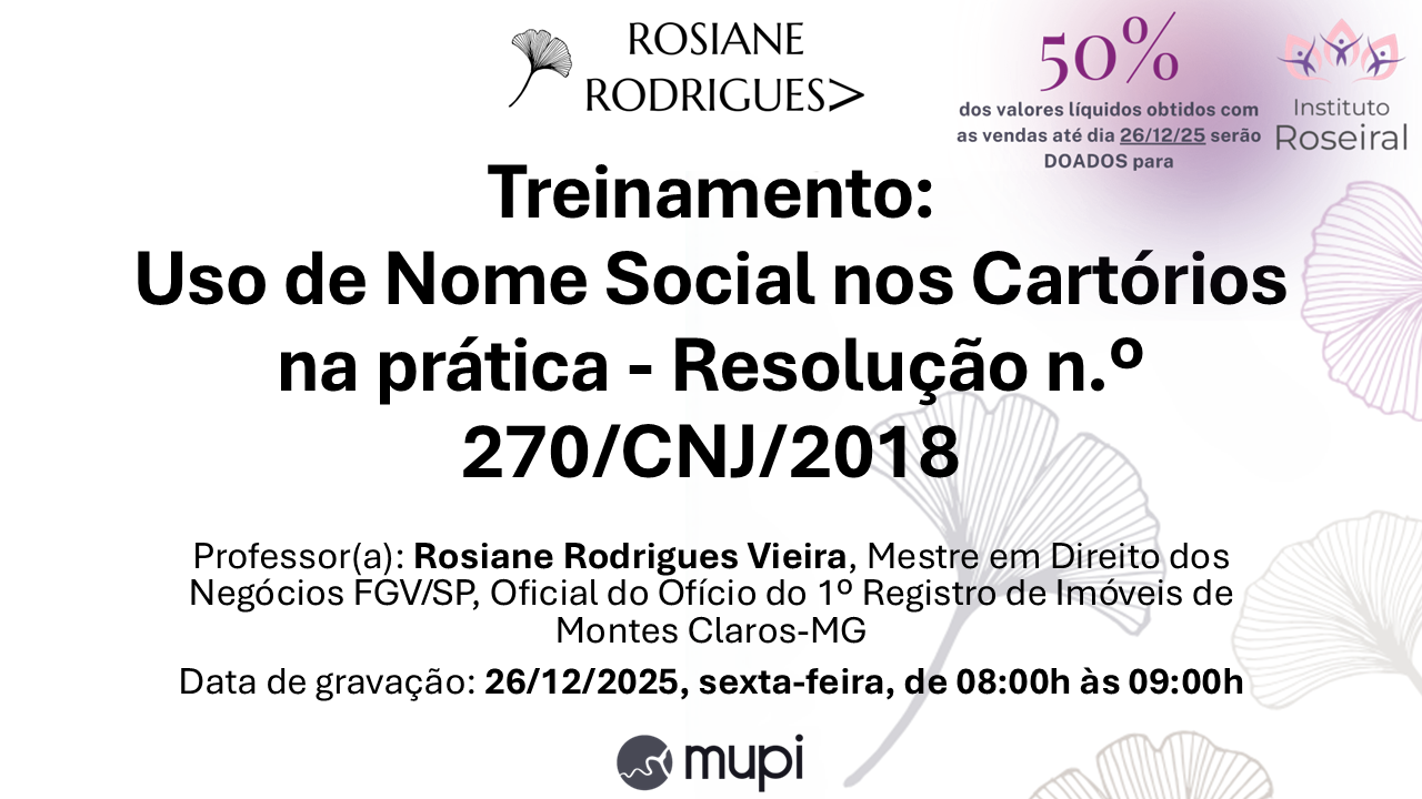 Treinamento: Uso de Nome Social em Cartórios na prática - Resolução n.º 270/CNJ/2018